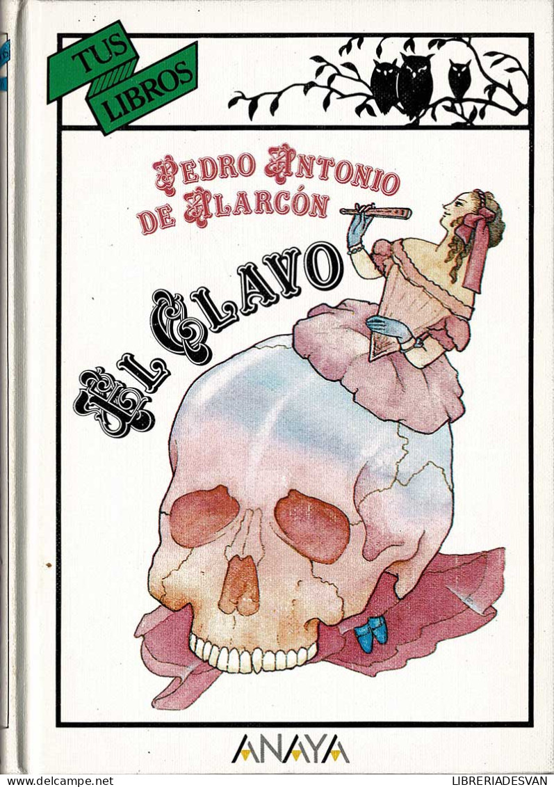 El Clavo. Tus Libros - Pedro Antonio De Alarcón - Infantil Y Juvenil