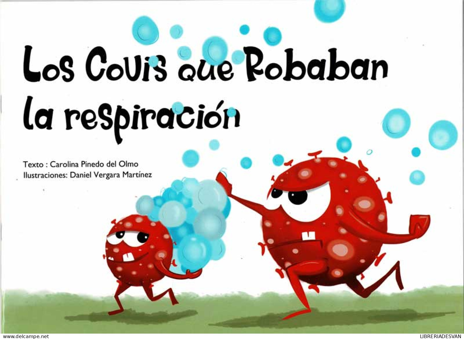 Los Covis Que Robaban La Respiración - Carolina Pinedo Del Olmo, Daniel Vergara Martínez - Boek Voor Jongeren & Kinderen