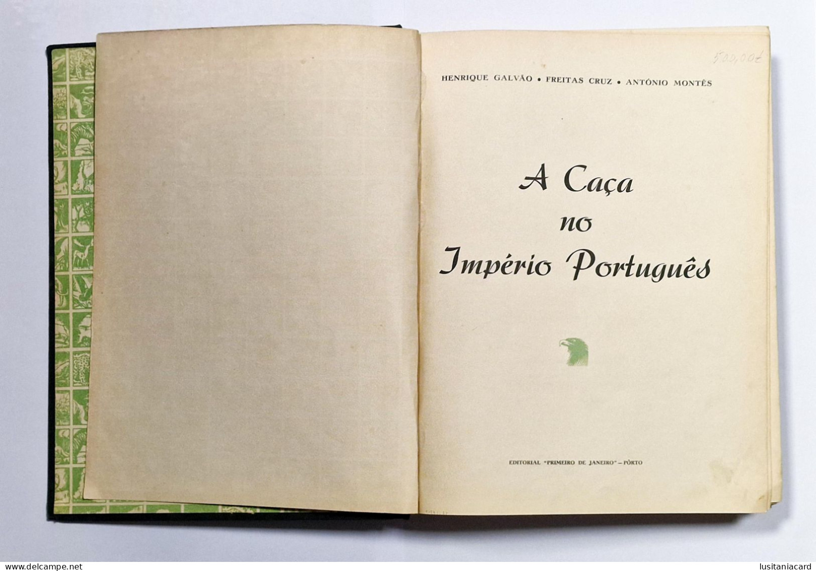 A Caça No Império Português - (2VOLUMES) (Aut. Henrique Galvão-Freitas Cruz-António Montês - 1943) - Livres Anciens