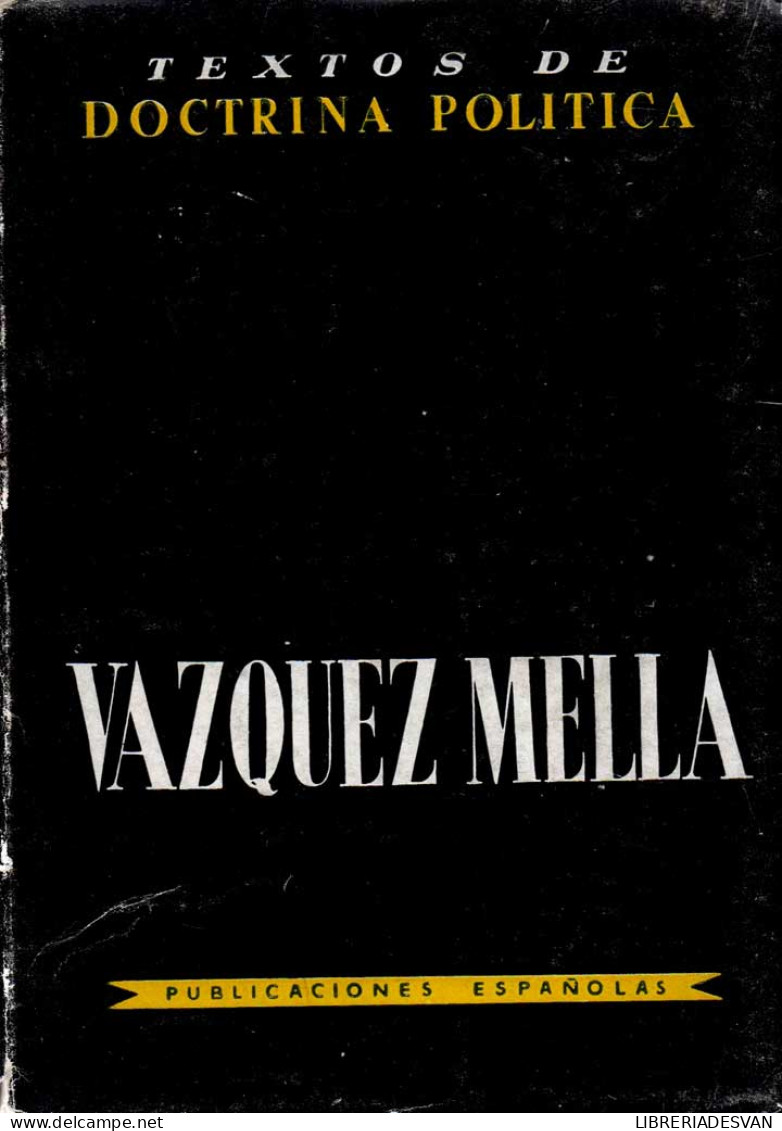 Vazquez Mella - Rafael Gambra - Pensées