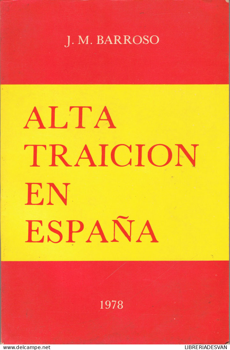 Alta Traición En España - J. M. Barroso - Gedachten