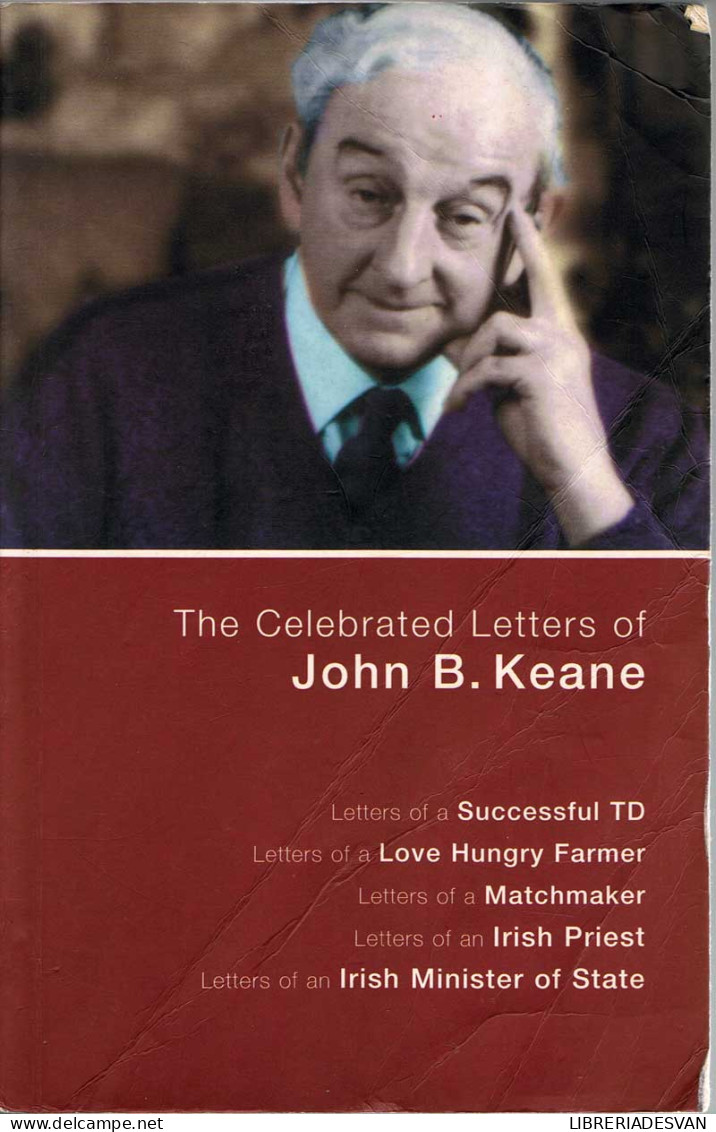 The Celebrated Letters Of John B. Keane - Pensées