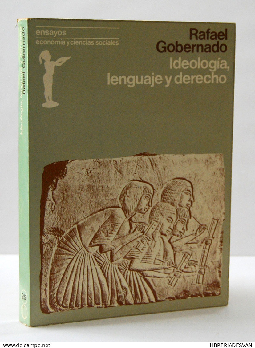 Ideología, Lenguaje Y Derecho - Rafael Gobernado - Pensées