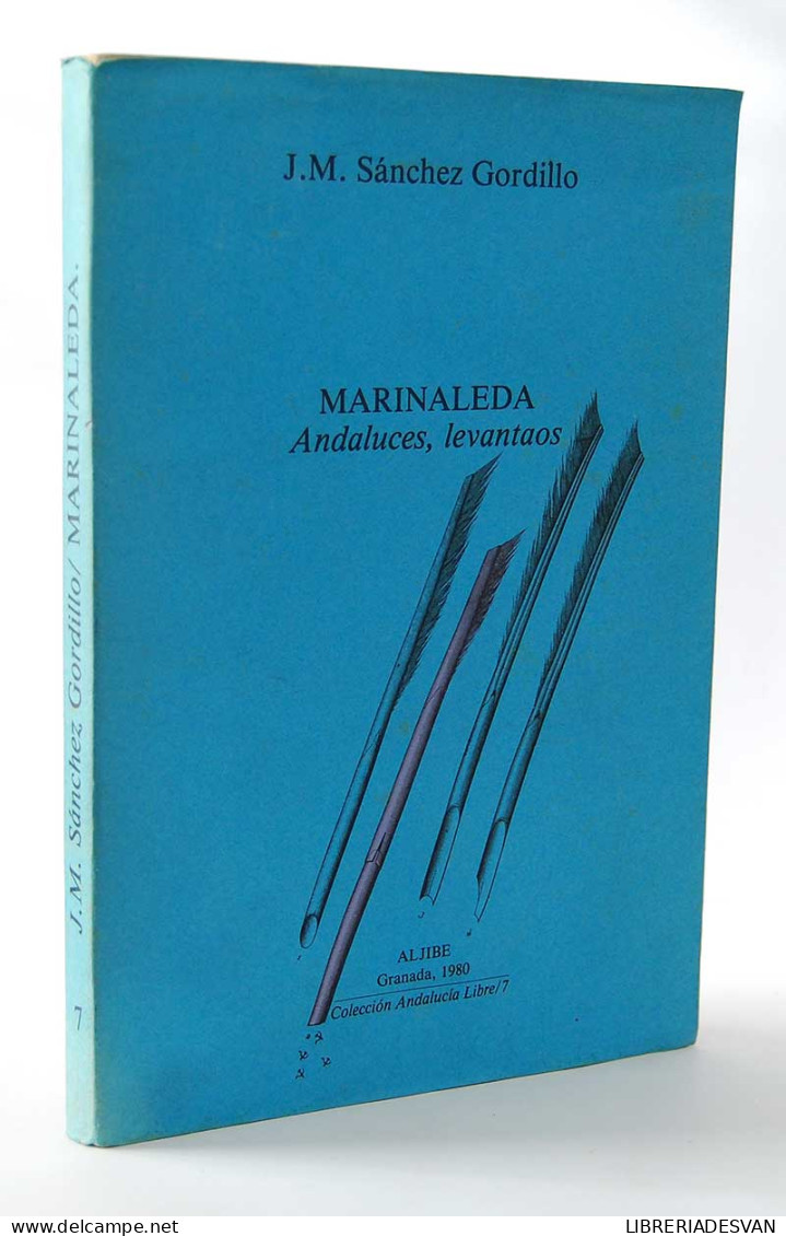 Marinaleda. Andaluces, Levantaos - J. M. Sánchez Gordillo - Gedachten