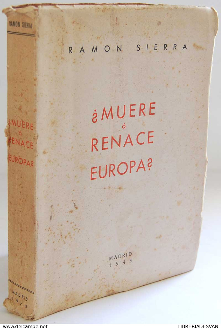 ¿Muere O Renace Europa? - Ramón Sierra - Gedachten