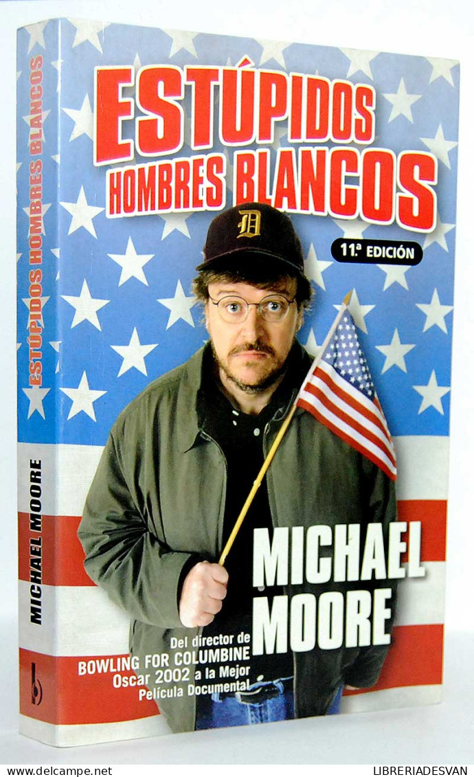 Estúpidos Hombres Blancos - Michael Moore - Pensées