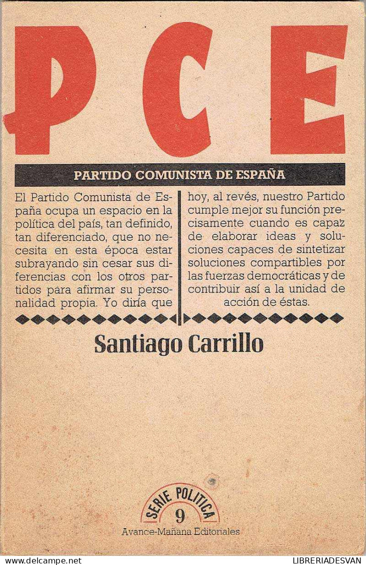 PCE. Partido Comunista De España - Santiago Carrillo - Gedachten