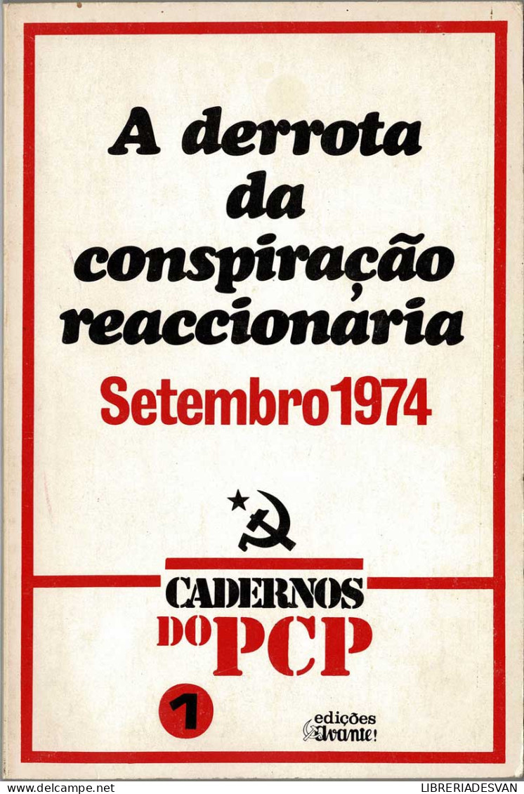 A Derrota Da Conspiraçao Reaccionaria. Setembro 1974 - AA.VV. - Pensamiento