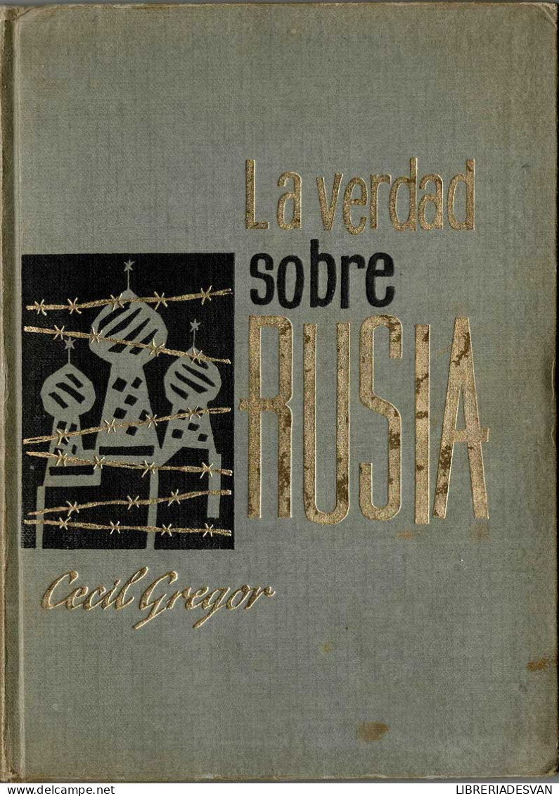 La Verdad Sobre Rusia - Cecil Gregor - Pensées