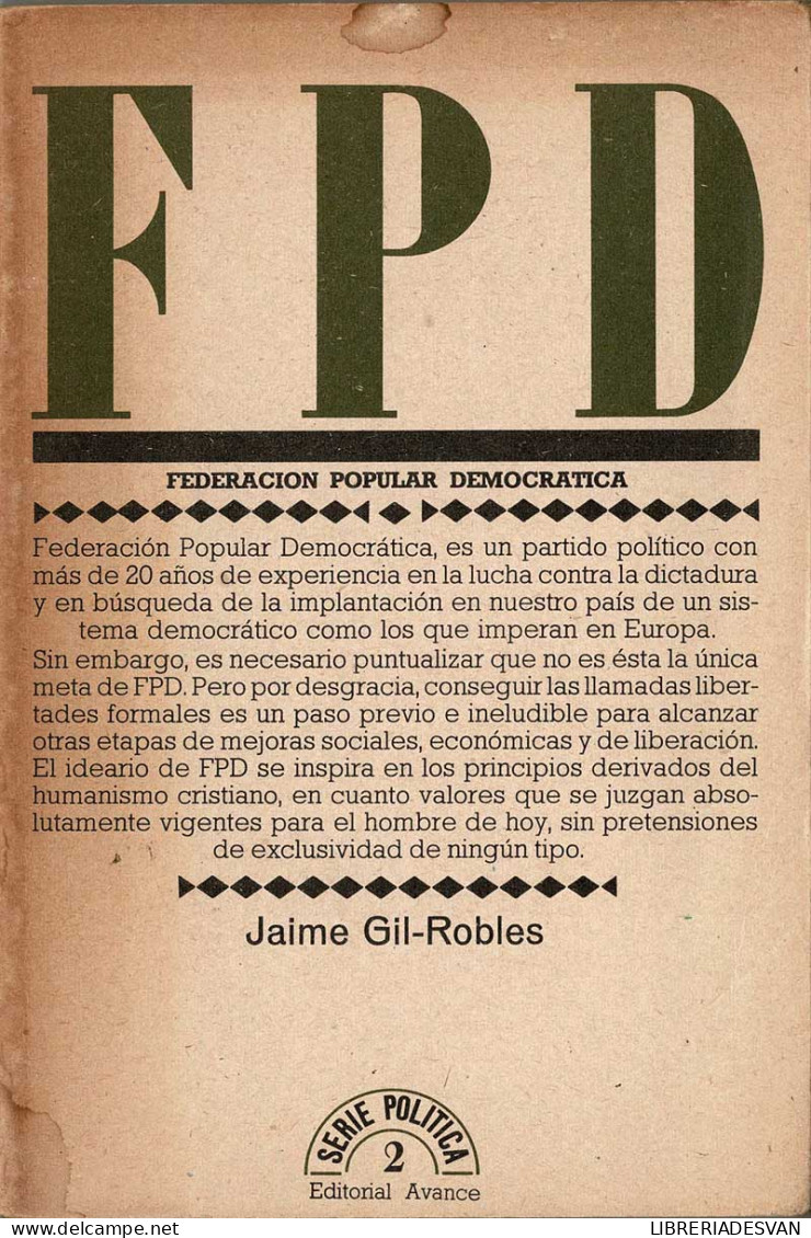 FPD. Federación Popular Democrática - Jaime Gil Robles - Pensées