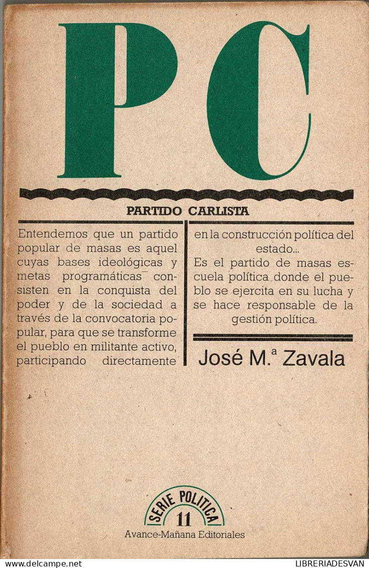 PC. Partido Carlista - José Mª Zavala - Gedachten