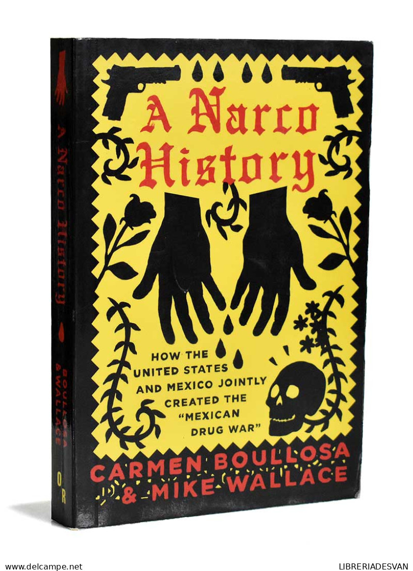 A Narco History - Carmen Boullosa & Mike Wallace - Pensieri