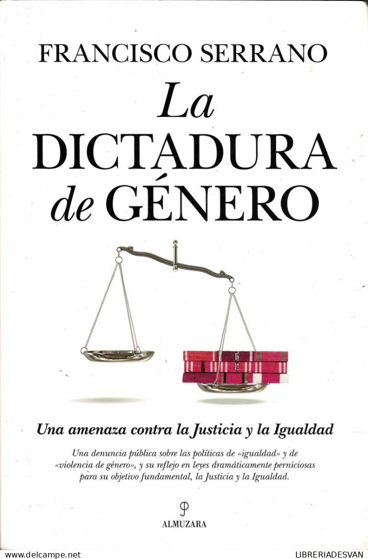 La Dictadura De Género - Francisco Serrano - Pensées