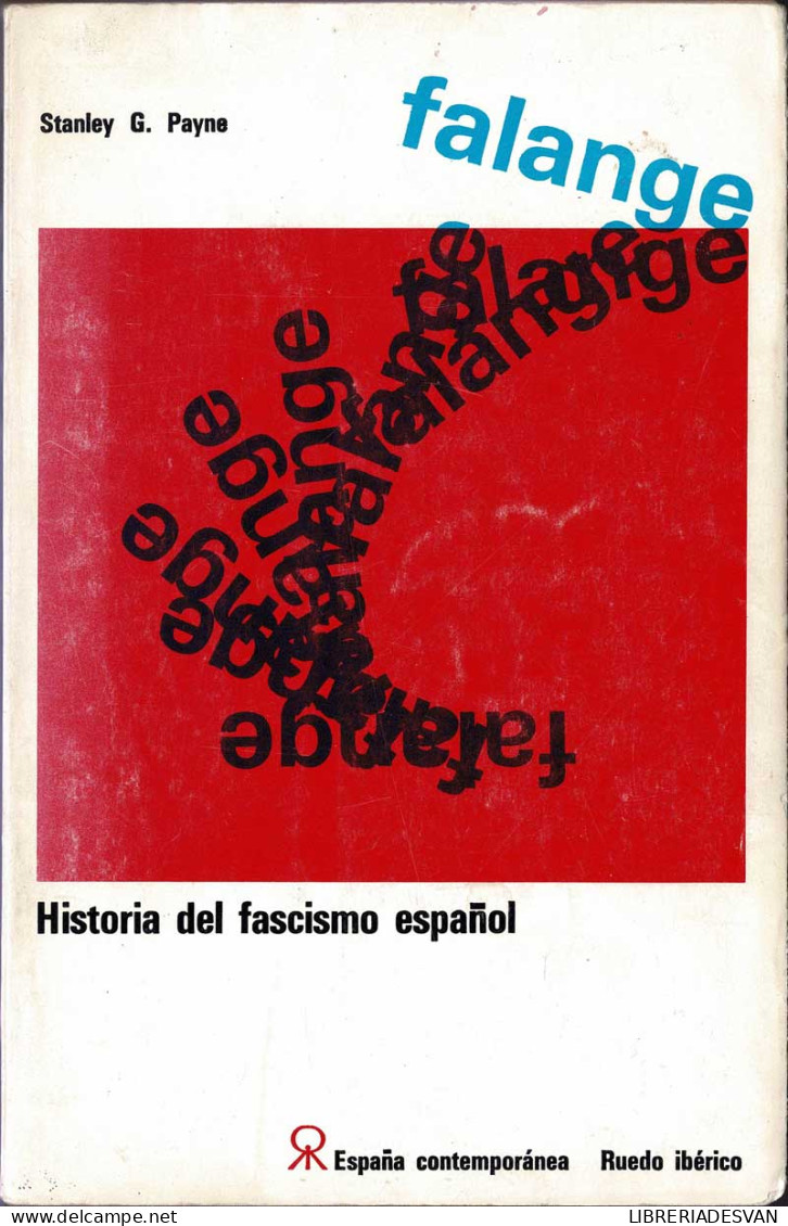 Falange. Historia Del Fascismo Español - Stanley G. Payne - Gedachten