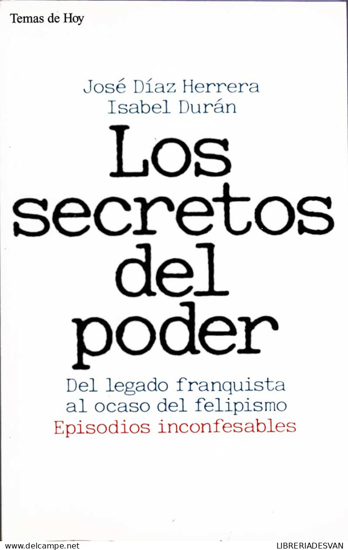 Los Secretos Del Poder - José Díaz Herrera / Isabel Durán - Pensées