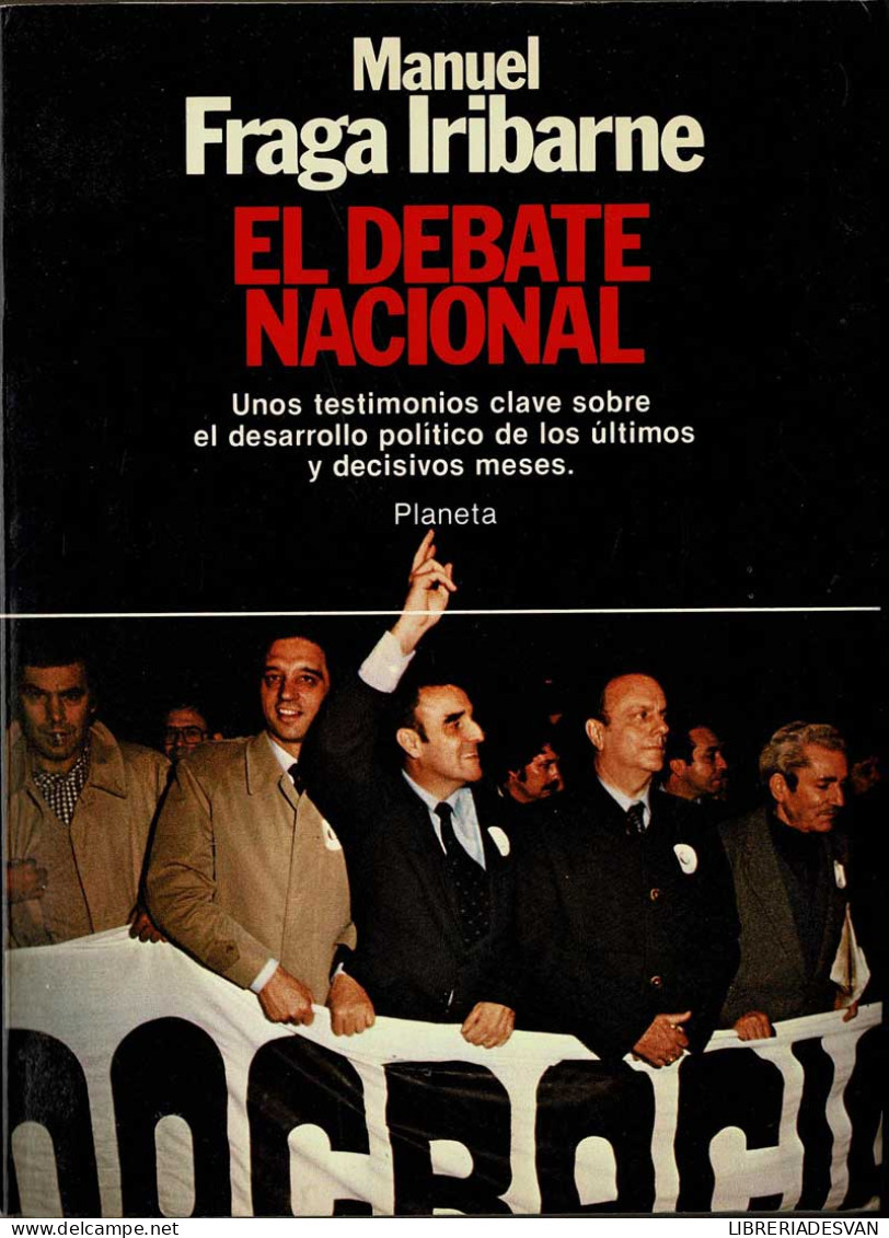 El Debate Nacional - Manuel Fraga Iribarne - Pensées