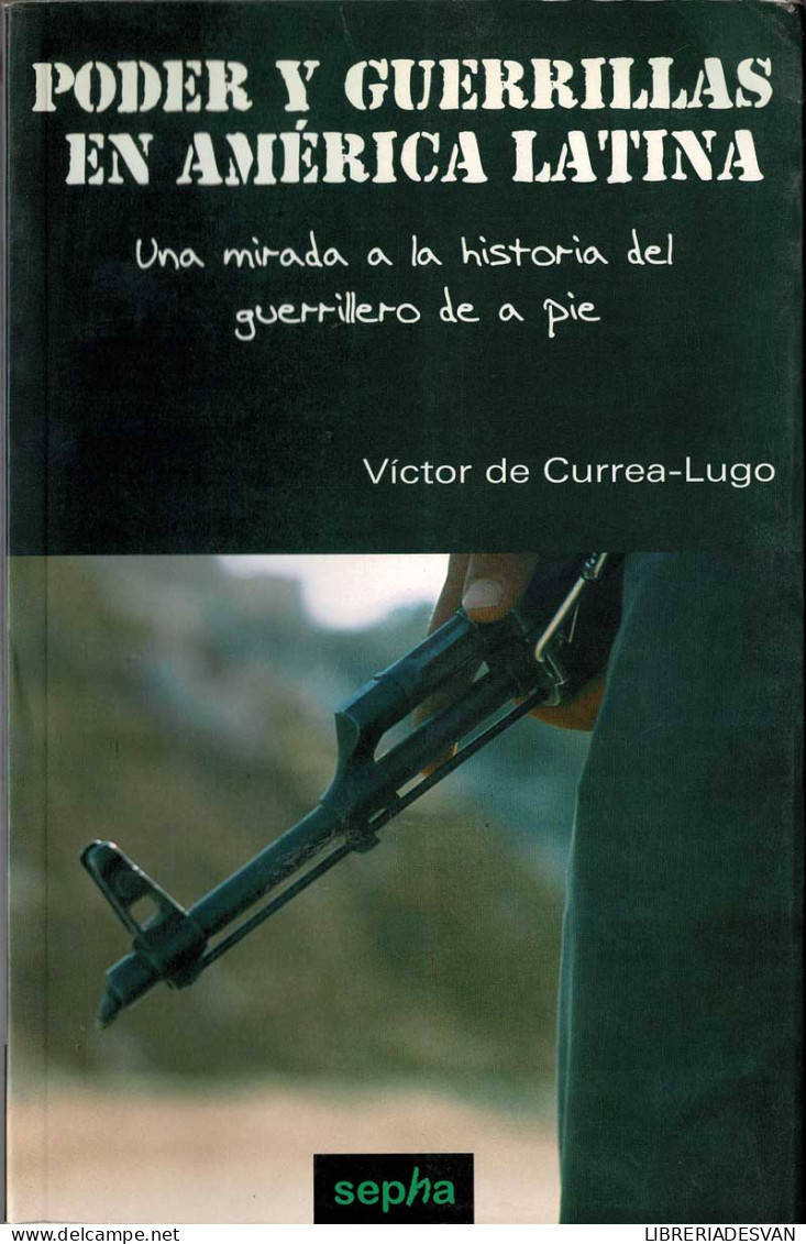 Poder Y Guerrillas En América Latina - Víctor De Currea-Lugo - Thoughts