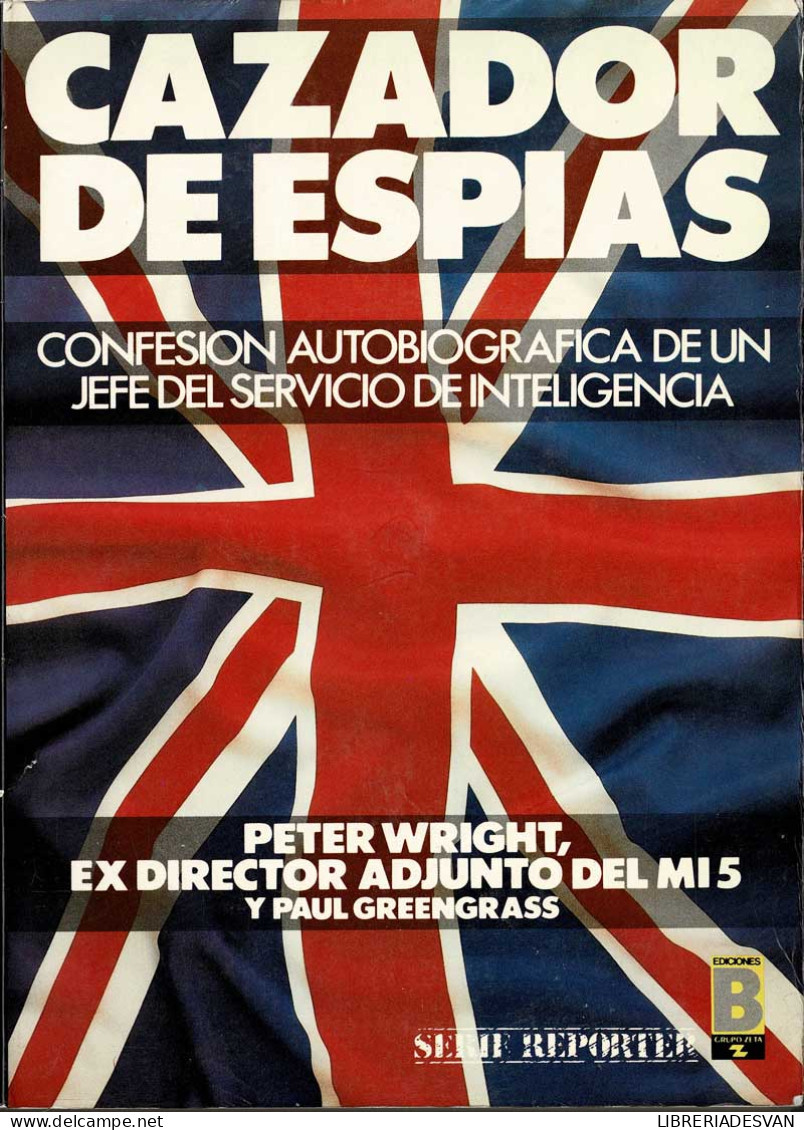 Cazador De Espías - Peter Wright Y Paul Greengrass - Gedachten