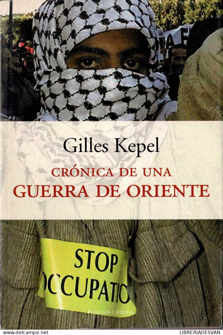 Crónica De Una Guerra De Oriente - Gilles Kepel - Pensées