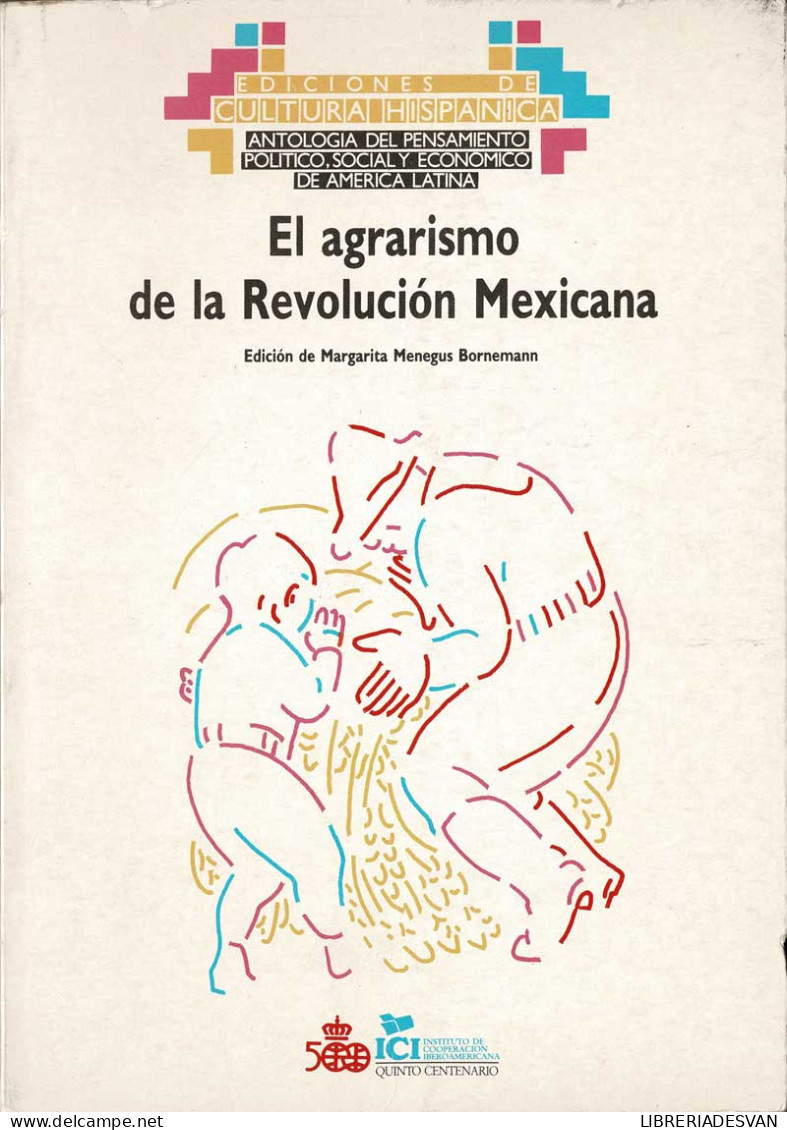 El Agrarismo De La Revolución Mexicana - Margarita Menegus Bornemann - Gedachten