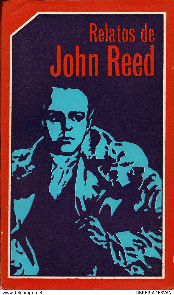 Relatos De John Reed - John Reed - Gedachten