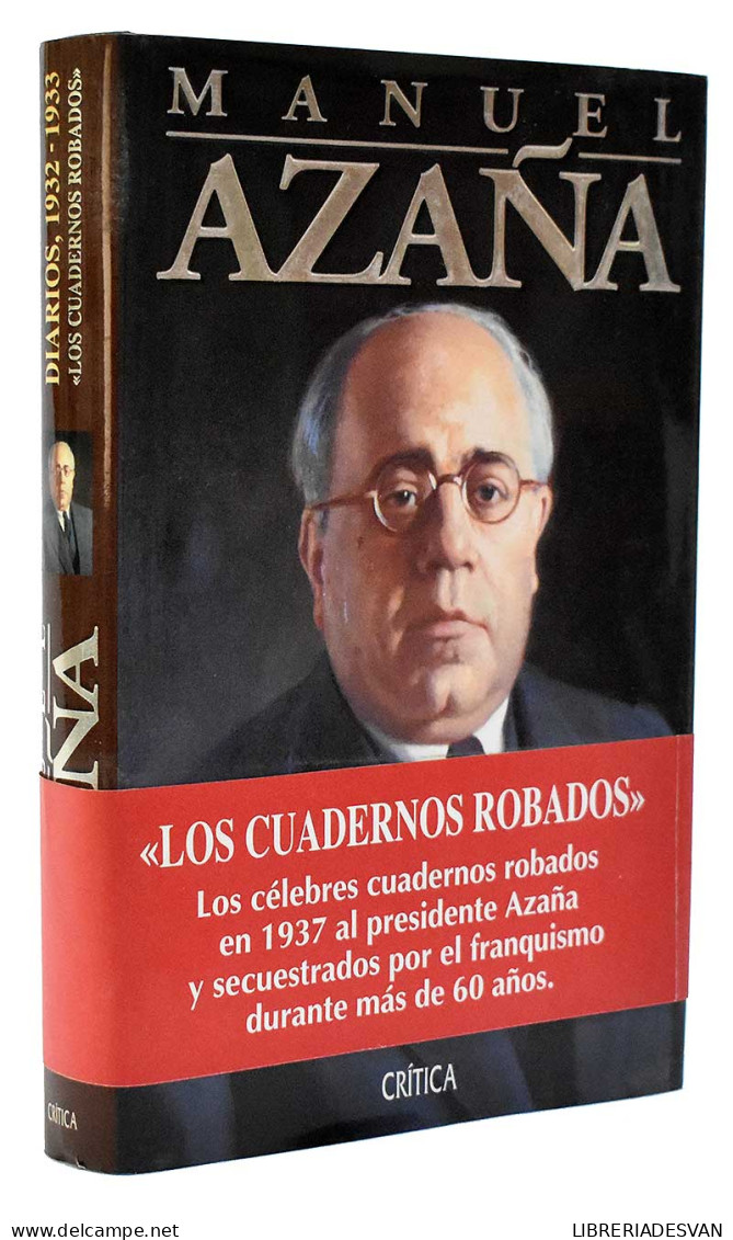Diarios, 1932-1933. Los Cuadernos Robados - Manuel Azaña - Gedachten