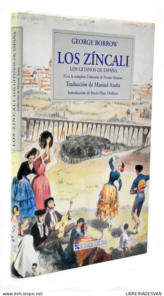 Los Zíncali. Los Gitanos De España - George Borrow - Pensamiento