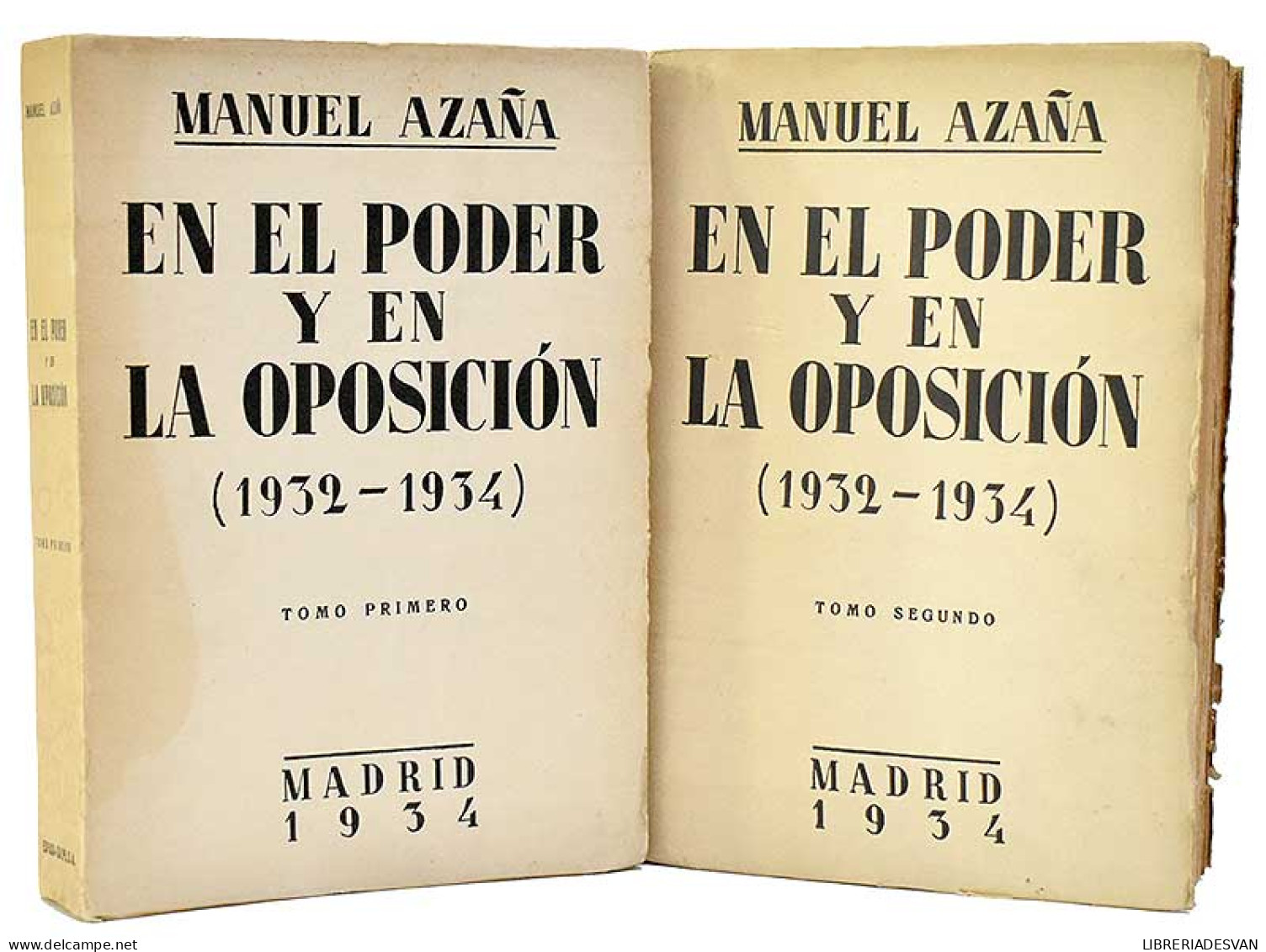 En El Poder Y En La Oposición (1932-1934). 2 Tomos - Manuel Azaña - Gedachten