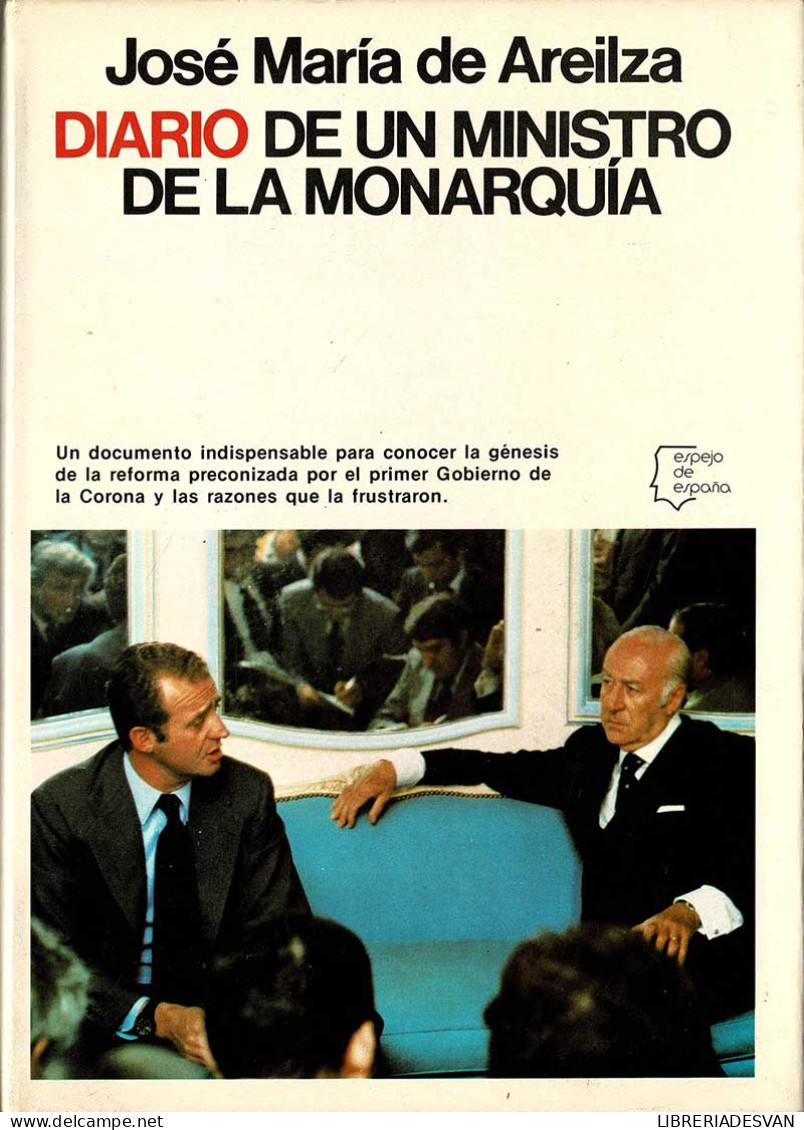 Diario De Un Ministro De La Monarquía - José María De Areilza - Thoughts