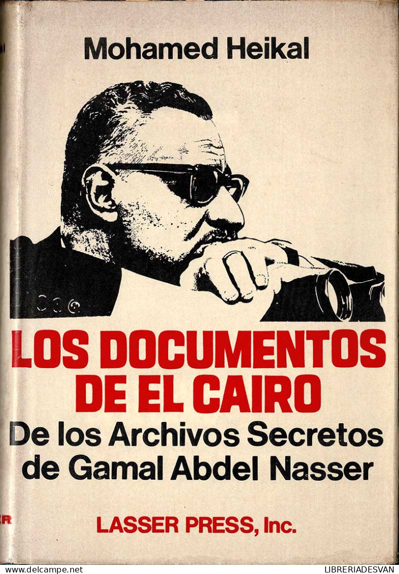 Los Documentos De El Cairo - Mohamed Heikal - Pensamiento