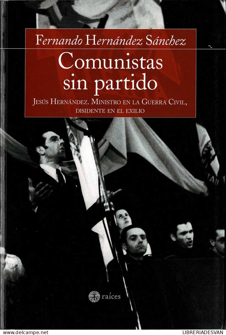 Comunistas Sin Partido - Fernando Hernández Sánchez - Thoughts