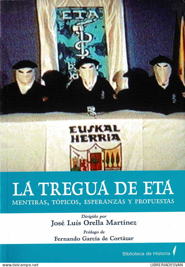 La Tregua De ETA - Jose Luis Orella Martinez - Gedachten