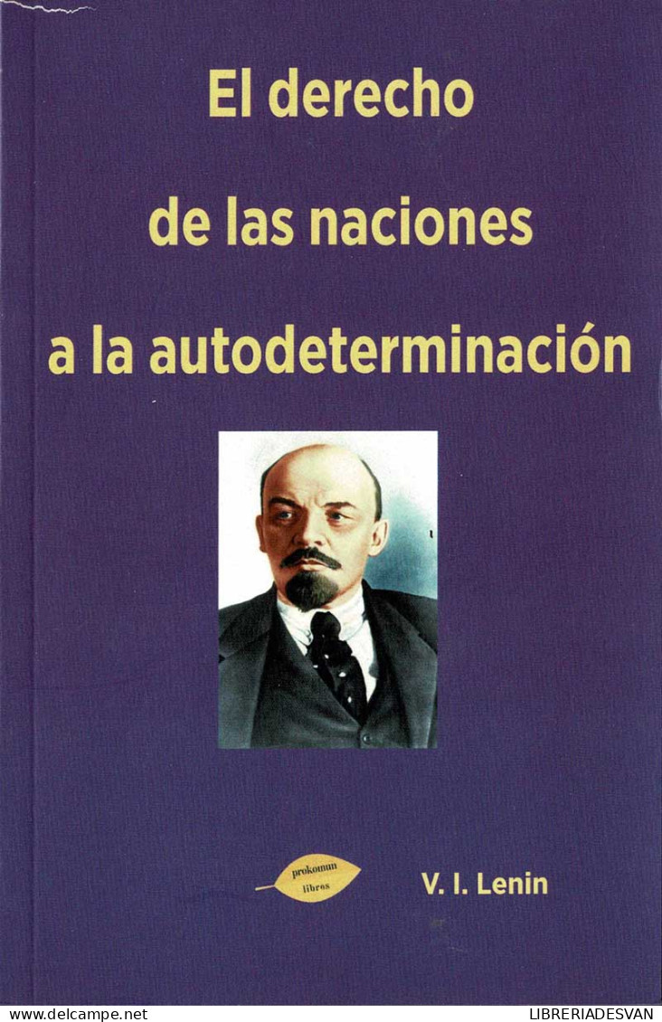 El Derecho De Las Naciones A La Autodeterminación - V. I. Lenin - Pensées