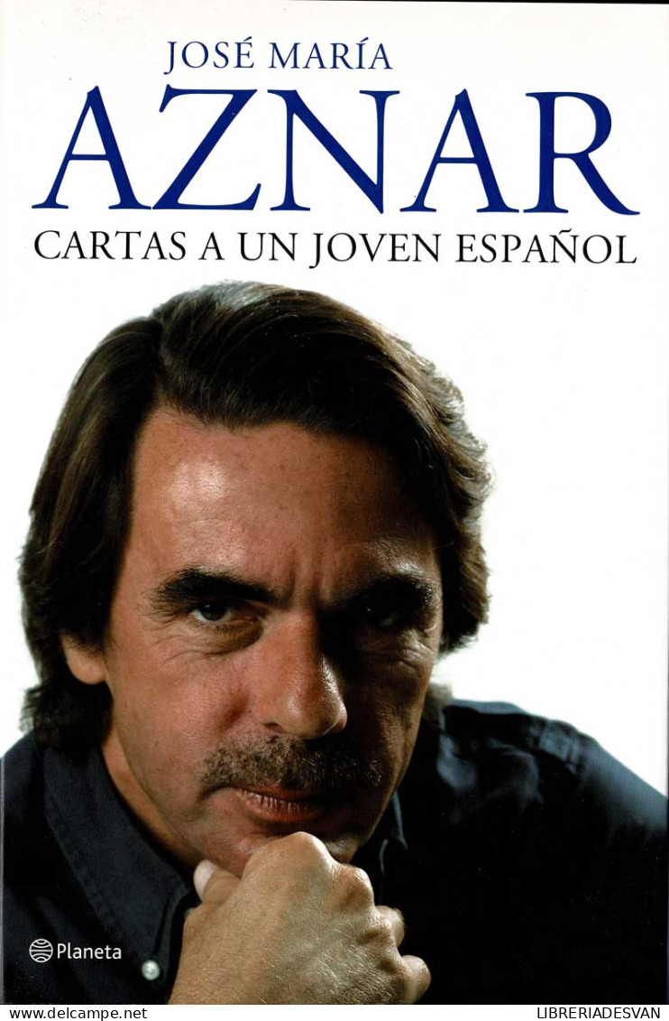 Cartas A Un Joven Español (dedicado) - José María Aznar - Thoughts