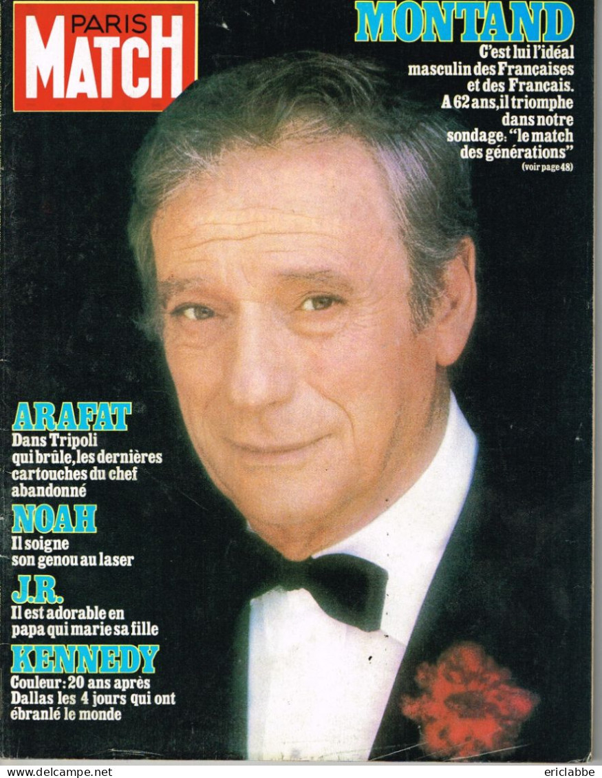 PARIS MATCH N°1799 Du 18 Novembre 1983 Yves Montand - Arafat - Noah - J.R. - Kennedy - Informations Générales