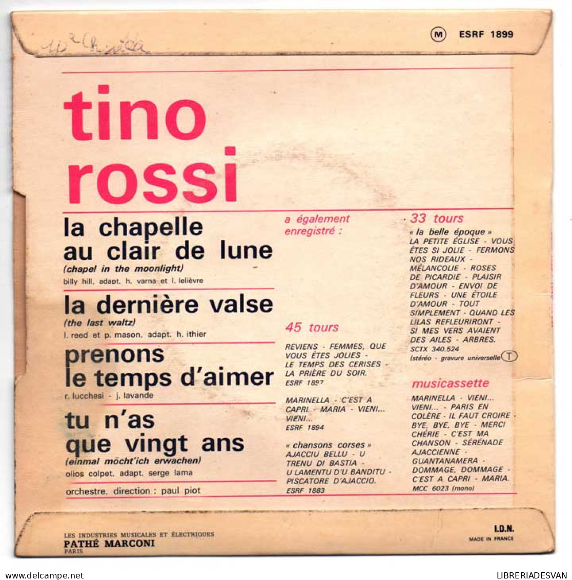 Tino Rossi - La Chapelle Au Clair De Lune / La Derniere Valse / Prenons Le Temps D'aimer / Tu N'as Que Vingt Ans - EP - Non Classés