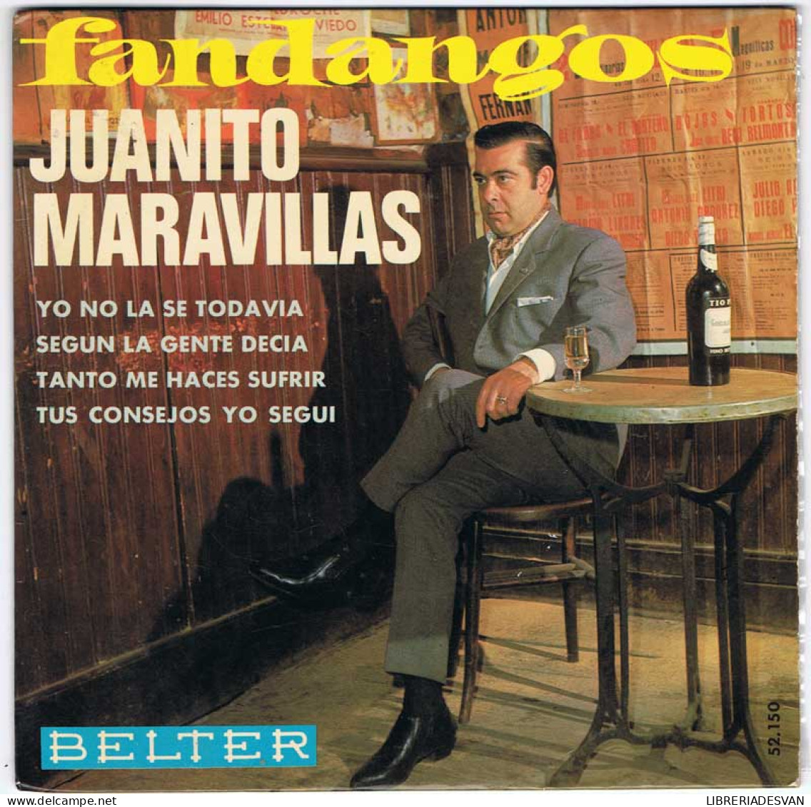 Juanito Maravillas - Fandangos- Yo No La Se Todavia / Según La Gente Decía + 2 - EP - Unclassified