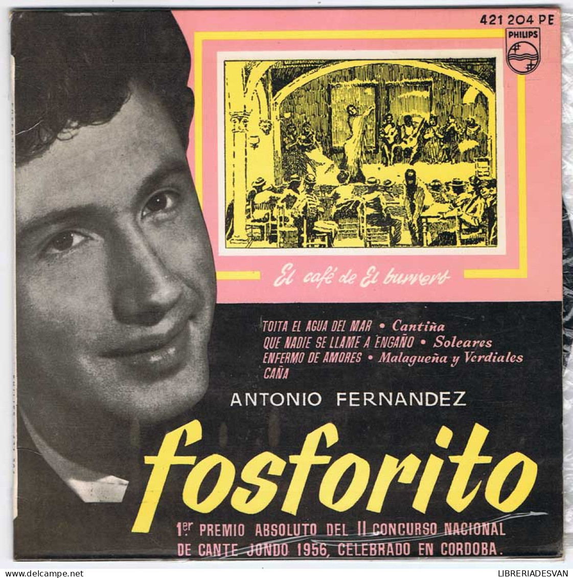 Fosforito - Toita El Agua Del Mar / Que Nadie Se Llame A Engaño / Enfermo De Amores / Caña - EP - Zonder Classificatie