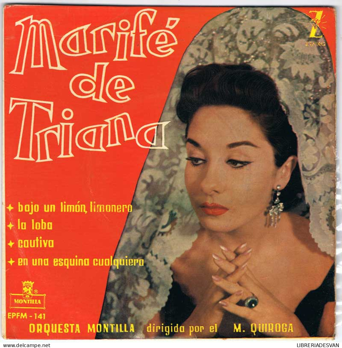 Marife De Triana - Bajo Un Limón, Limonero / La Loba / Cautiva / En Una Esquina Cualquiera - EP - Zonder Classificatie