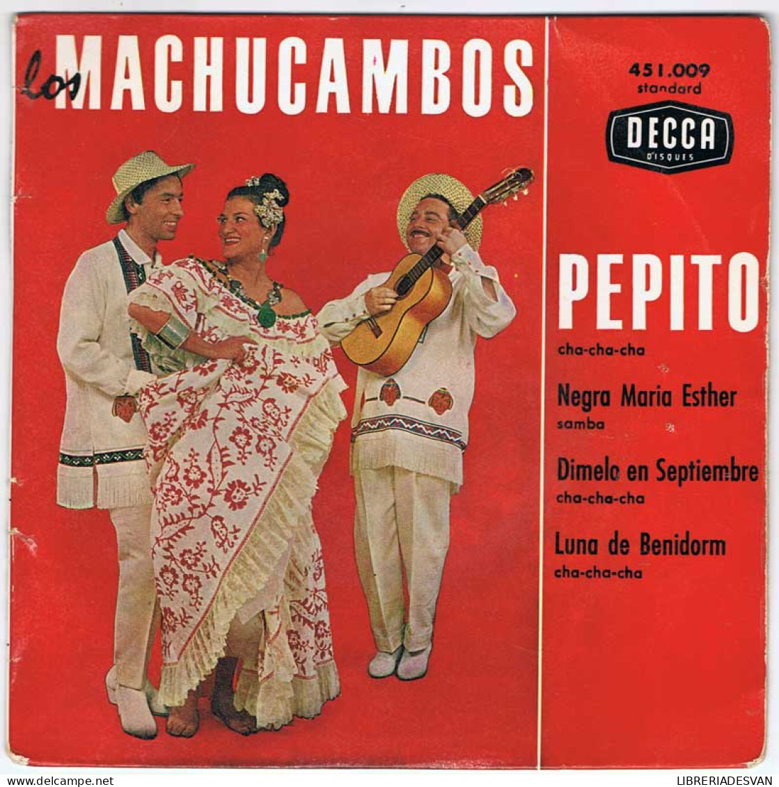 Los Machucambos - Pepito / Negra María Esther / Dímelo En Septiembre / Luna De Benidorm - EP - Sin Clasificación