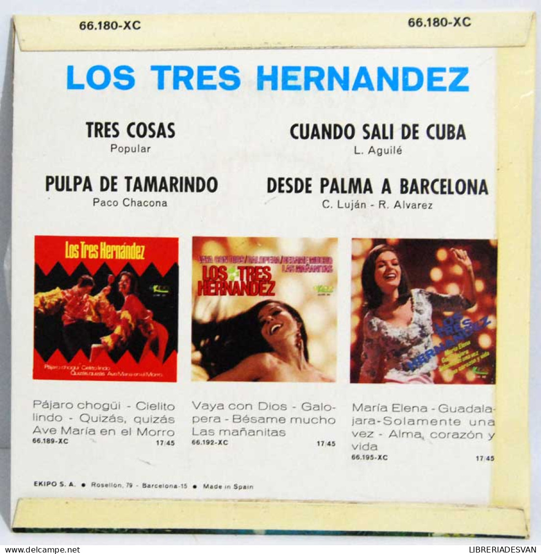 Los Tres Hernandez - Desde Palma A Barcelona / Pulpa De Tamarindo / Cuando Salí De Cuba + 1 - EP - Unclassified