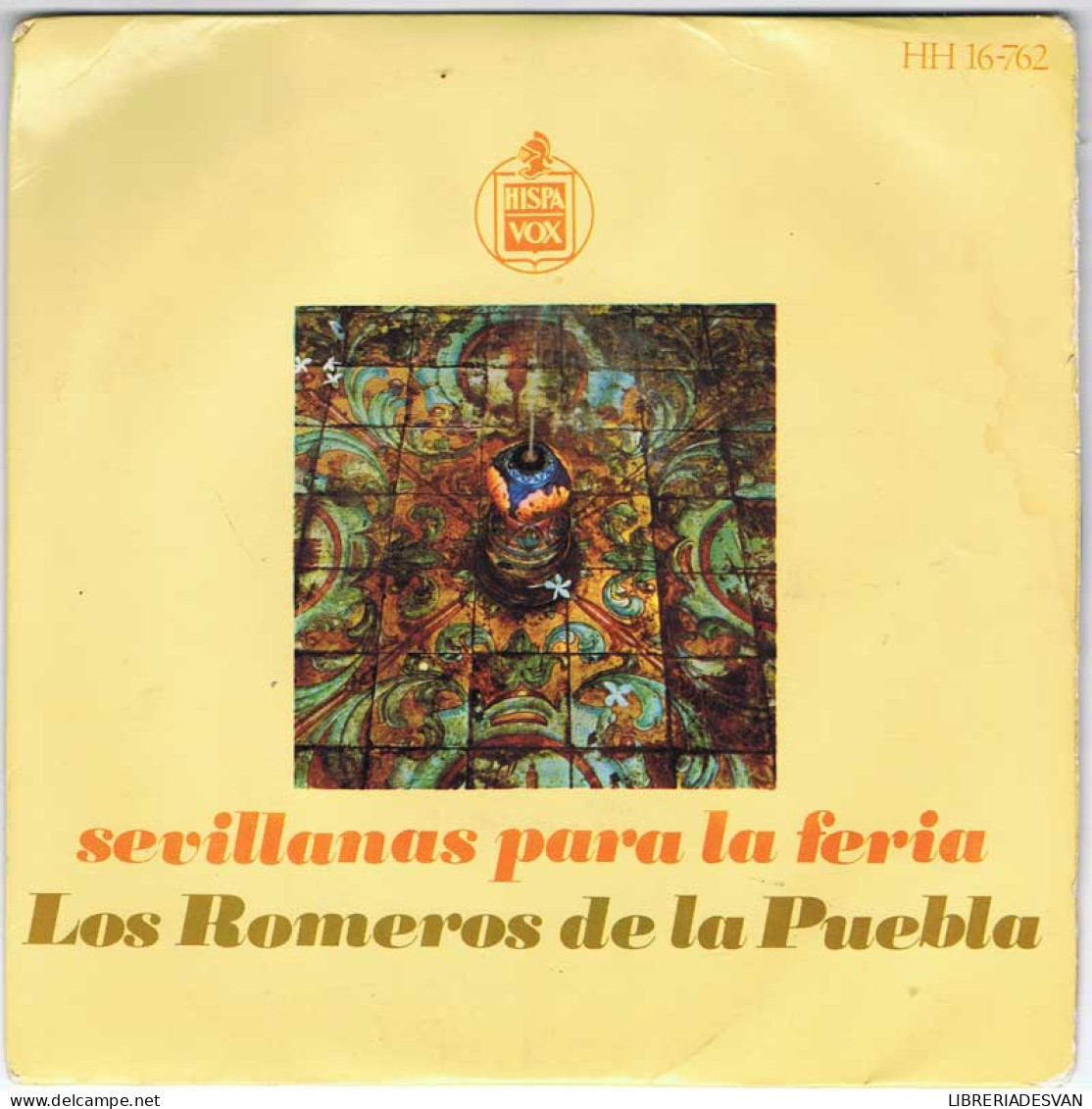 Los Romeros De La Puebla - Sevillanas Para La Feria - EP - Unclassified