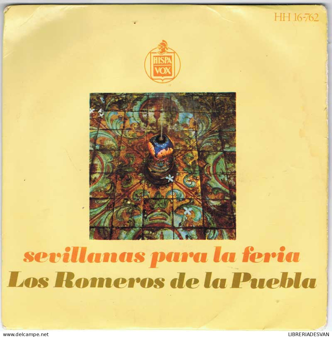 Los Romeros De La Puebla - Sevillanas Para La Feria - EP - Zonder Classificatie