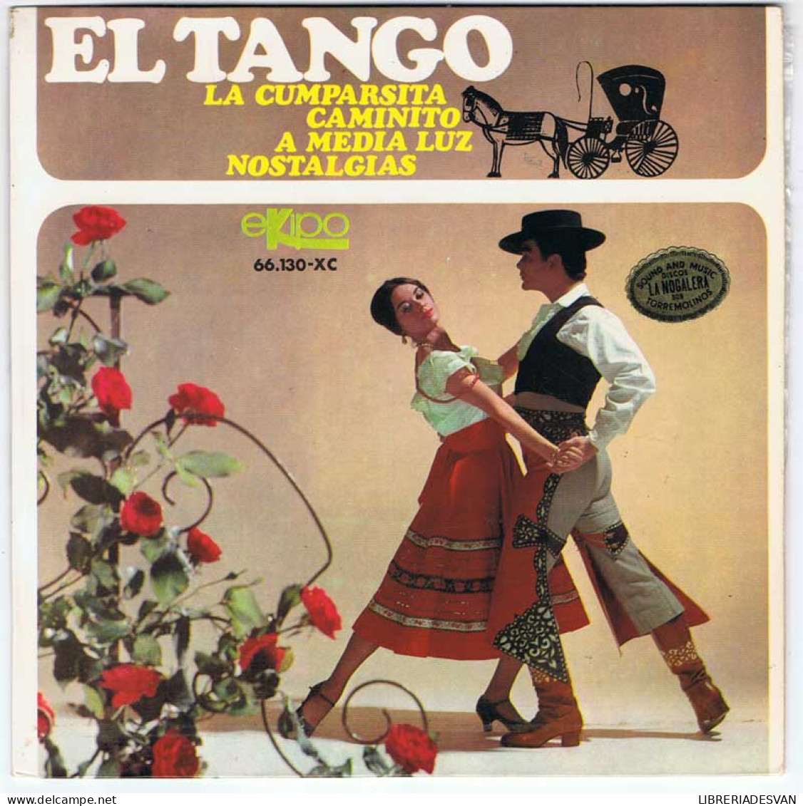 El Tango - La Cumparsita / Caminito / A Media Luz / Nostalgias - EP - Sin Clasificación