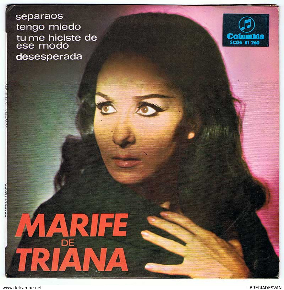 Marife De Triana - Separaos. Tengo Miedo. Tu Me Hiciste De Ese Modo. Desesperada. EP - Zonder Classificatie