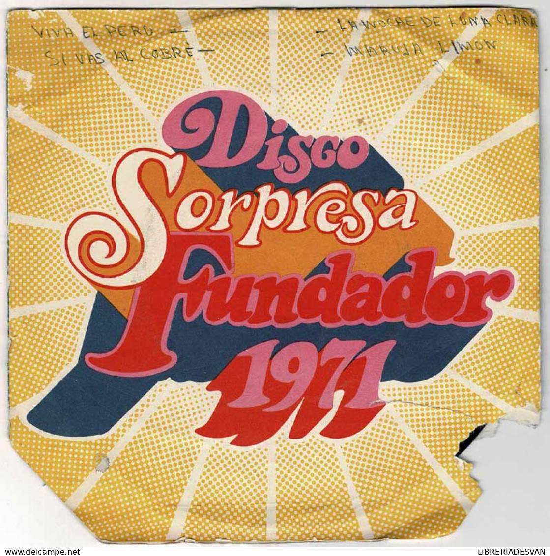 Disco Sorpresa Fundador 1971. Los Marismeños - Viva El Perú / La Noche De Luna Clara + 2. EP - Non Classés
