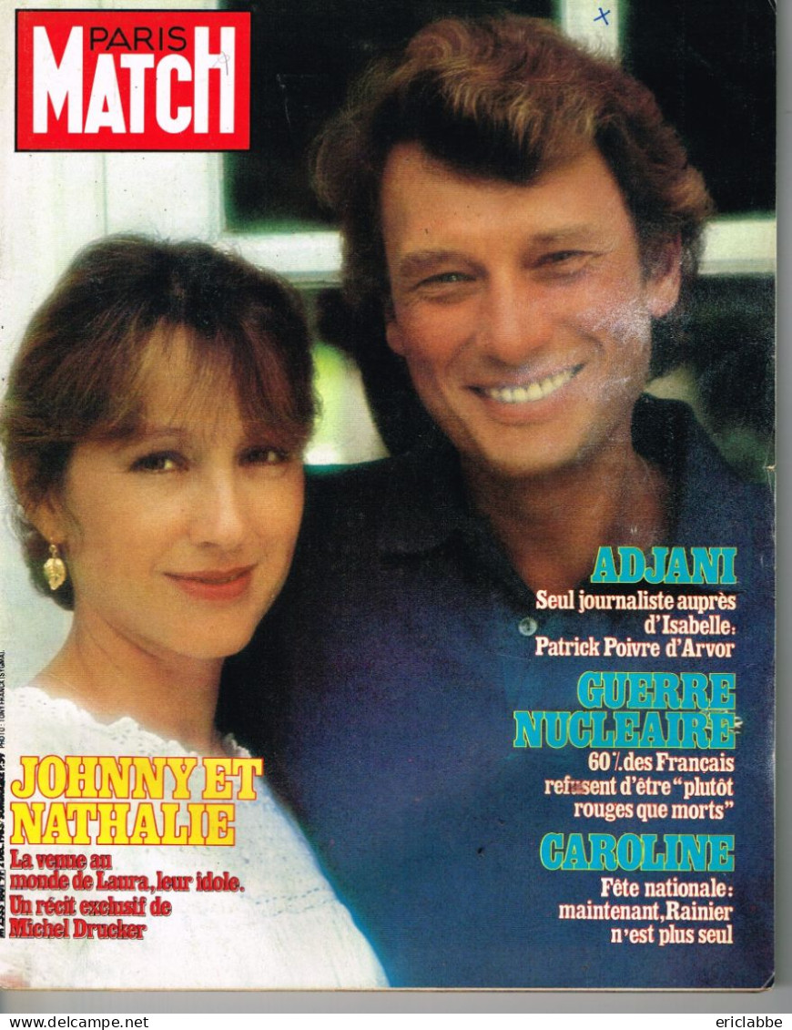 PARIS MATCH N°1801 Du 02 Décembre 1983 Nathalie Baye Et Johnny Hallyday - Adjani - Guerre Nucléaire - Caroline - Allgemeine Literatur