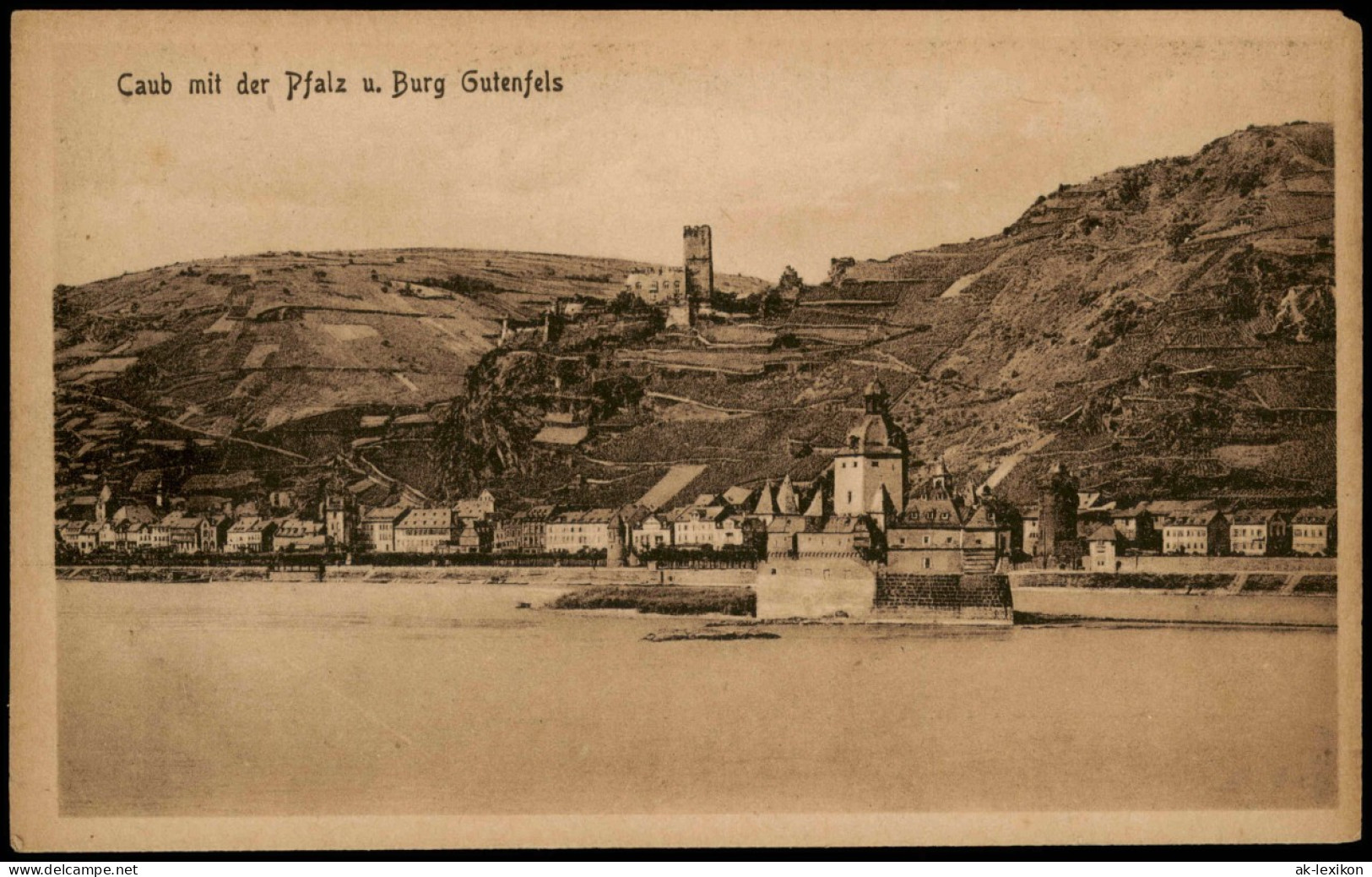 Ansichtskarte Kaub Caub Mit Der Pfalz U. Burg Gutenfels 1922 - Kaub