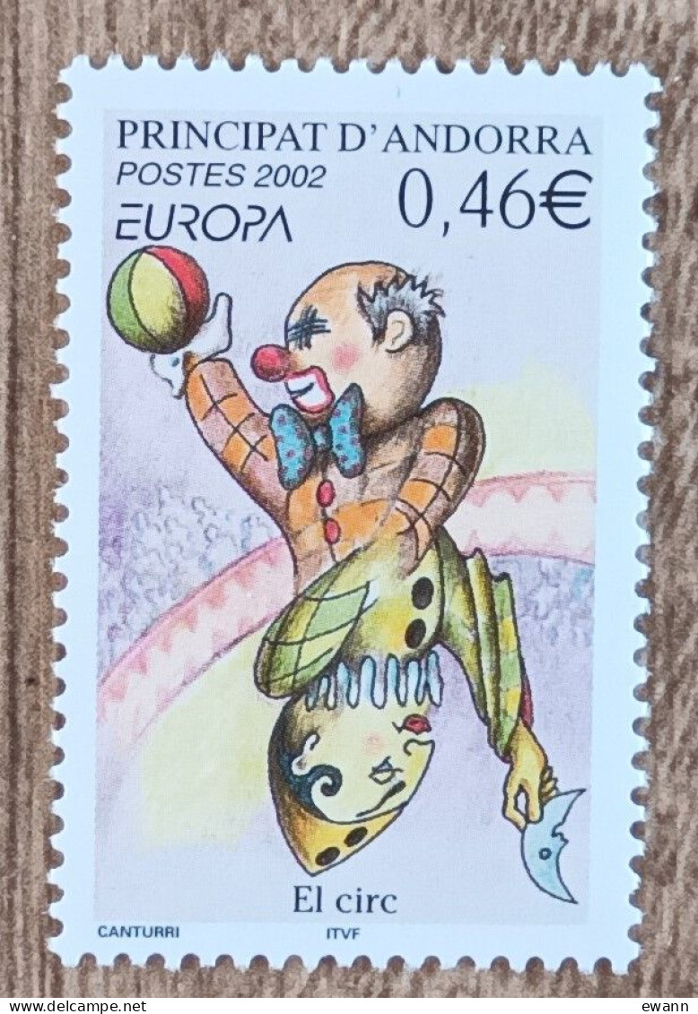 Andorre - YT N°569 - EUROPA / Le Cirque - 2002 - Neuf - Unused Stamps