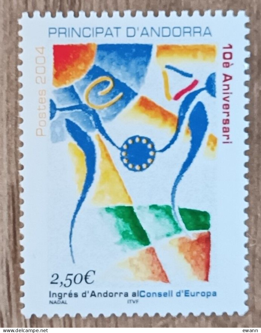 Andorre - YT N°602 - Entrée D'Andorre Au Conseil De L'Europe - 2004 - Neuf - Unused Stamps